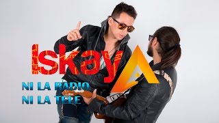 ISKAYAA: NI LA RADIO NI LA TELE /PROMOCIONAL chords