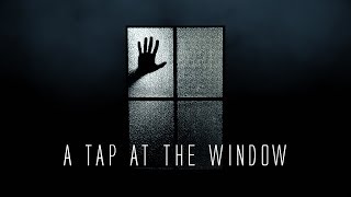 A Tap at the Window - Short Horror Film (2018)