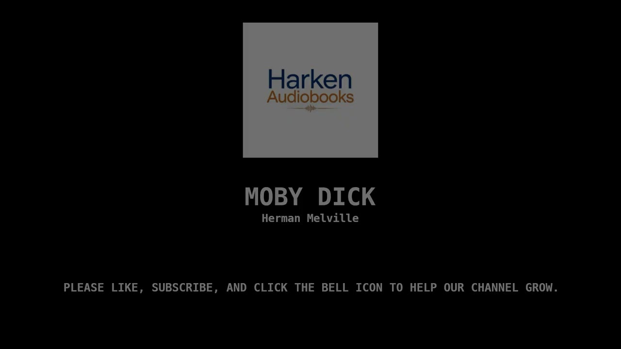 Harken Audiobooks - Moby Dick - Chapter 43