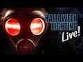 Halloween Lighting... LIVE!