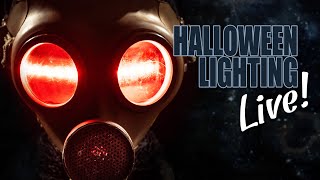 Halloween Lighting... LIVE!