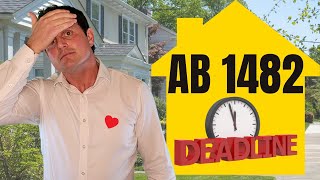 DEADLINES for AB 1482 - Tenant Protection Act - Guide for California Landlords and Tenants