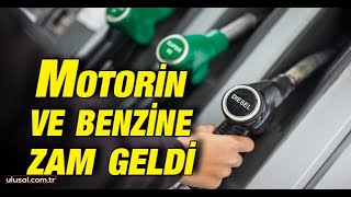 Motorin ve benzine zam geldi