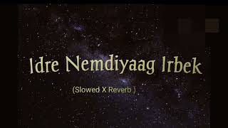 Idre Nemdiyaag Irbek (lyrics) (Devil)