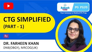 National Exit Test OBGYN Preparation: CTG Simplified (Part 1) by Dr. Farheen Khan | Aakash PG Plus