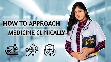 How to Study Medicine from Clinical Point of View | Prashi Kaveri