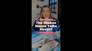 What Are The C-Section Shakes?