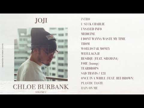 JOJI CHLOE BURBANK But It S A Coherent Album