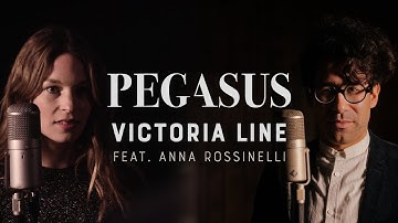Pegasus - Victoria Line feat. Anna Rossinelli (Official)