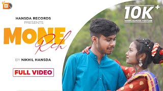 MONE REH (FULL VIDEO) NIKHIL HANSDA | ALBINA BESRA | NEW SANTALI VIDEO 2021 | HANSDA RECORDS