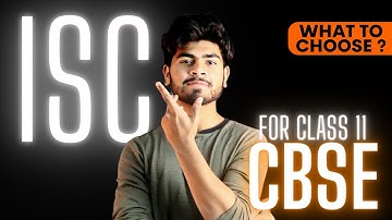 ISC , CBSE or State Board for Class 11th | The Most Important Video