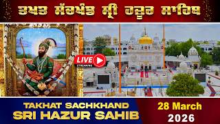 HD Live 28/03/2026 Morning Gurbani From Takhat Sachkhand ...