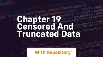 chapter 19 censored and truncated data
