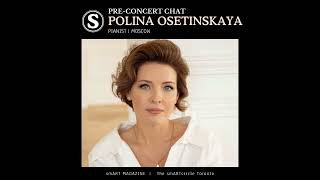 Pre Concert Chat - Polina Osetinskaya