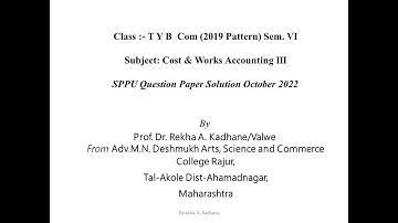 SPPU Question Paper Solution Cost & Works Accounting 3 Semester 6 October 2022 useful TY Bcom & MCom