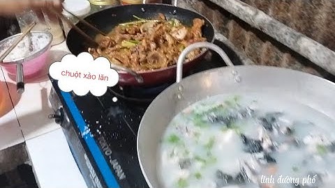 Buổi sáng làm món chuột xào lăn với ếch nấu mẻ ăn cơm 