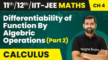 Differentiability of Function By Algebric Operations (Part 2) | Class 11/12/IIT-JEE
