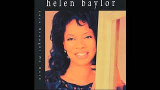 Video thumbnail of "There Is No Denying - Helen Baylor"