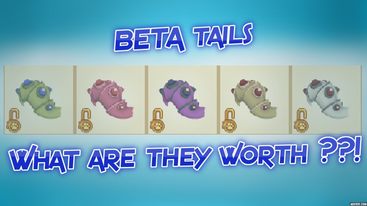 What Are Beta Tails Worth ??! Ll Animal Jam