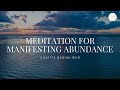 Meditation for Manifesting Abundance ✨10-Minute Guided Meditation