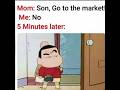 when mom tell son to go Market 🤯😭#shinchan #memes #funny #indianparents