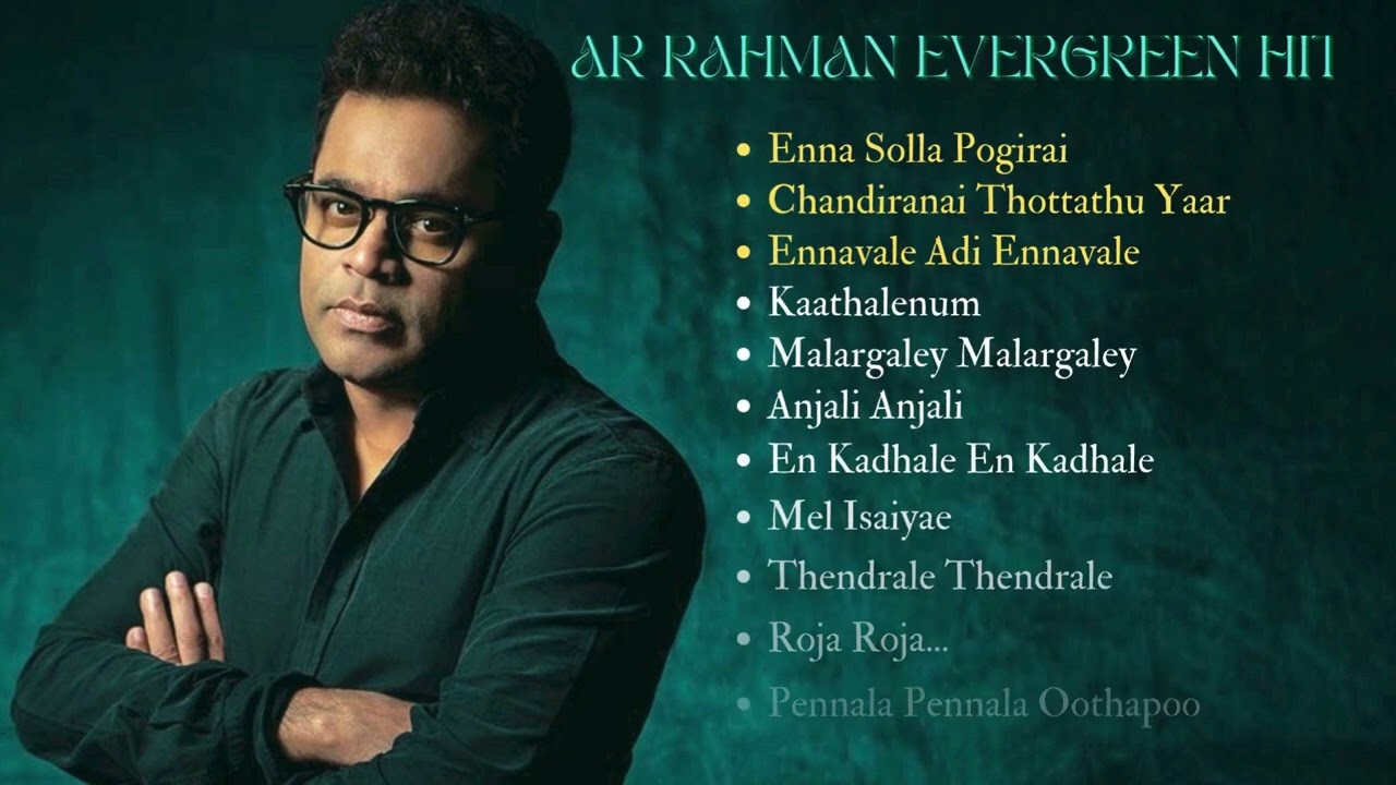 AR Rahman Hits Vol1   Tamil Songs  Evergreen Songs  Melody Songs