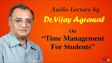 Time Management | Student Development Program - PART 3 | Dr. Vijay Agrawal | AFE IAS | IAS Coaching