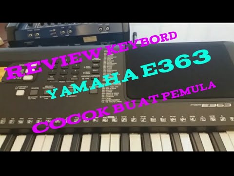 REVIEW KEYBORD PSR E363