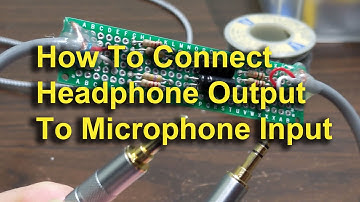 How to Connect Headphone Output to Microphone Input – JJK’s Way