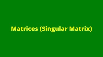 Matrices (Singular Matrix)14: Matrices and Vectors: Mathematics: CSEC Exams: Adobe MathLab