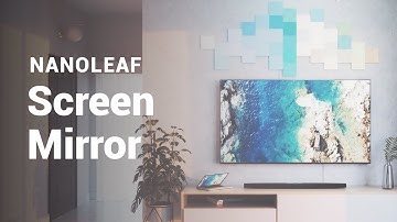 Screen Mirror | Nanoleaf
