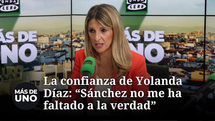 La confianza de Yolanda Díaz en Pedro Sánchez sobre el 'caso Cerdán': "No me ha faltado a la verdad"