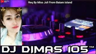 ALWAYS LOVING YOU 2022 REMIX DJ DIMAS 105™ (BATAM ISLAND)
