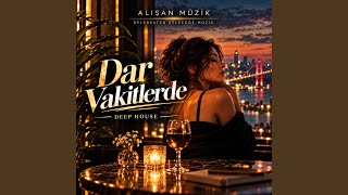 Dar Vakitlerde