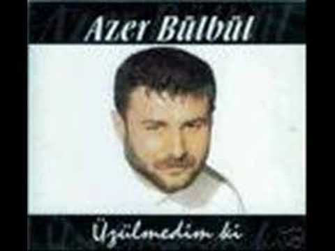 Azer Bülbül- Ölüm Ölüm Öldum Burda