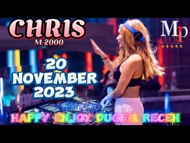 TETAPLAH BERJUANG SAMPAI KAU KENA GOYANG X DJ CHRIS 20 NOV 2023 MP CLUB X SOUND VIRAL class=