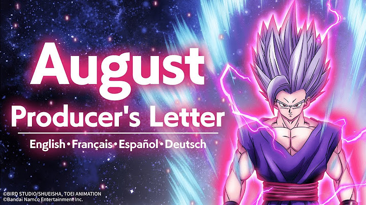 THIS IS IT GLOBAL!!!!! AUGUST PRODUCER'S LETTER WITH GLOBAL SYNC INFO COMING! (DBZ: Dokkan Battle)