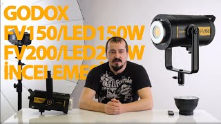 Godox FV150/LED150W  FV200/LED200W Flaş ve Led Video Işık İnceleme  Gökhan Yürüker & Soner Çarık
