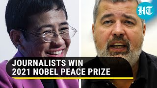 Nobel Peace Prize 2021: Why Two Journalists Won The Coveted Award This Year