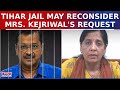 Tihar Jail To Reconsider Sunita Kejriwal