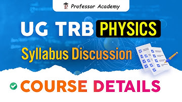 UG TRB Physics | Syllabus Discussion | Course details