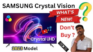 What's new on Samsung Crystal Vision Ultra HD 4K LED TV 2023 Model || Samsung Crystal vision 4K TV