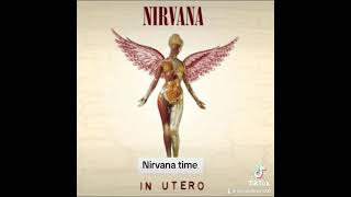Nirvana time