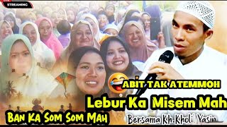 Lebur Ka Misem mah 🤣 KH Kholil Yasin terbaru 2025 - Gara Gara Abit Tak Atemmoh