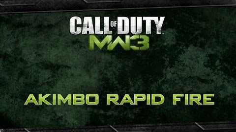 Modern Warfare 3 Mod: Akimbo Rapid Fire