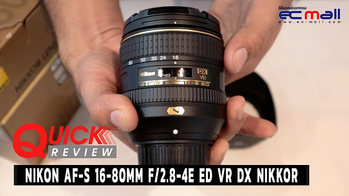 Nikon af-s 16-80mm f 2.8-4e ed vr ม อสอง