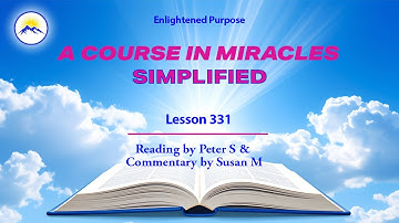Lesson 331 - “There is no conflict, for my will is Yours.”