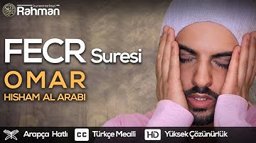 Fecr Suresi -Omar Hisham Al Arabi القارئ عمر هشام العربي