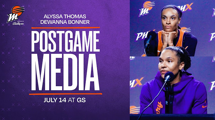 Alyssa Thomas & DeWanna Bonner Postgame Press Conference at. Golden State Valkyries | July 14, 2025