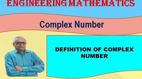 Engineering Mathematics II I Unit 1: Complex Numbers I Topic: Definition & Graphical Representation